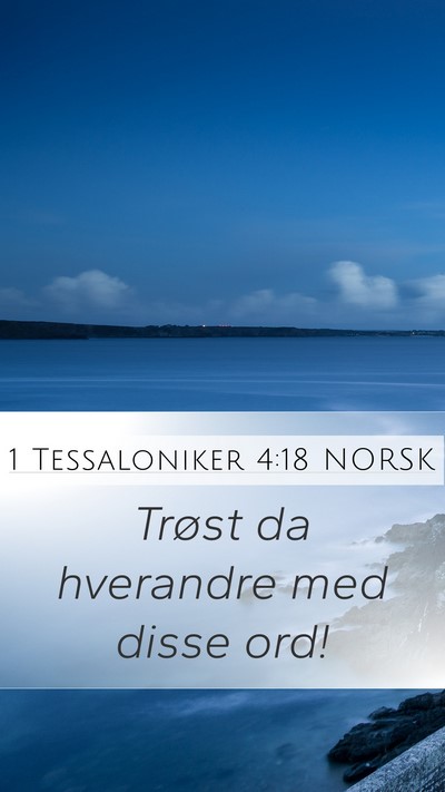 1 Tessaloniker 4:18 NORSK Bible Verse Image