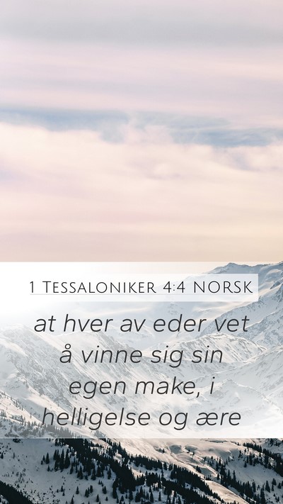 1 Tessaloniker 4:4 NORSK Bible Verse Image