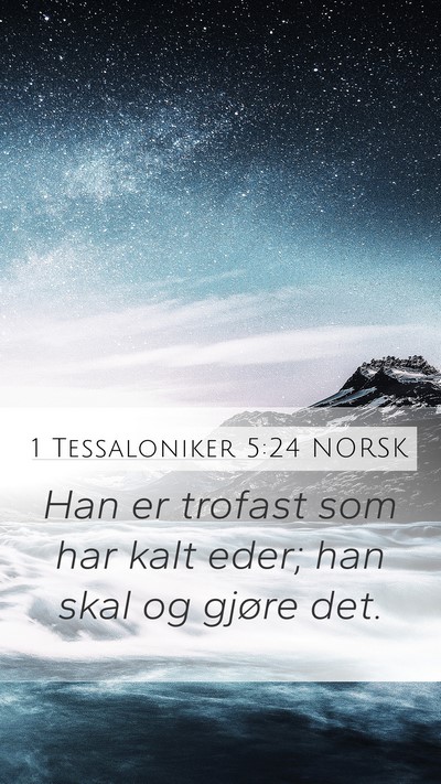 1 Tessaloniker 5:24 NORSK Bible Verse Image