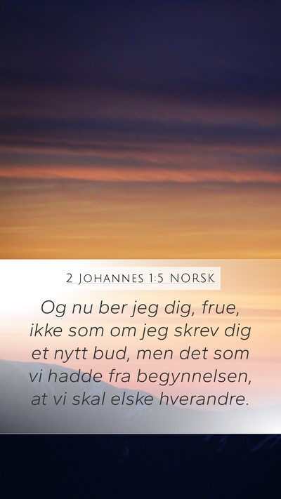 2 Johannes 1:5 NORSK Bible Verse Image