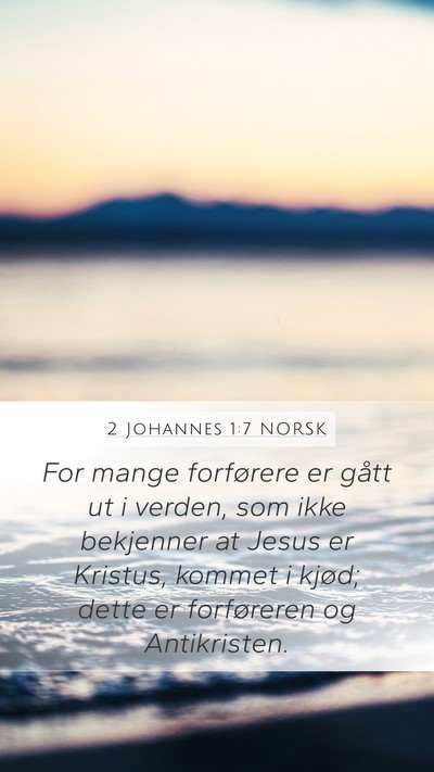 2 Johannes 1:7 NORSK Bible Verse Image