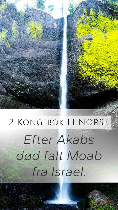 2 Kongebok 1:1 NORSK Mobile Phone Wallpaper - Efter Akabs død falt Moab fra - Mobile Bible Verse Wallpaper