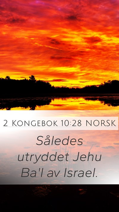 2 Kongebok 10:28 NORSK Mobile Phone Wallpaper - Således utryddet Jehu Ba'l av - Mobile Bible Verse Wallpaper