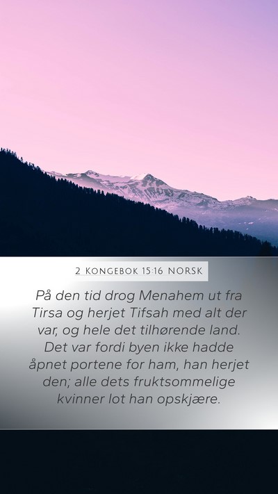 2 Kongebok 15:16 NORSK Bible Verse Image