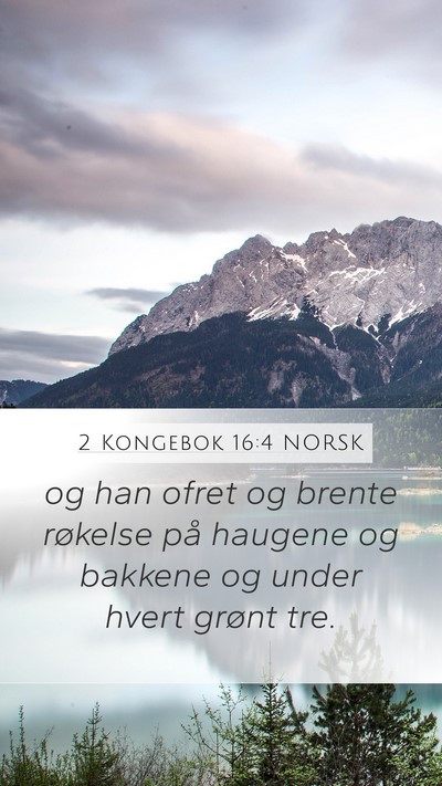 2 Kongebok 16:4 NORSK Bible Verse Image