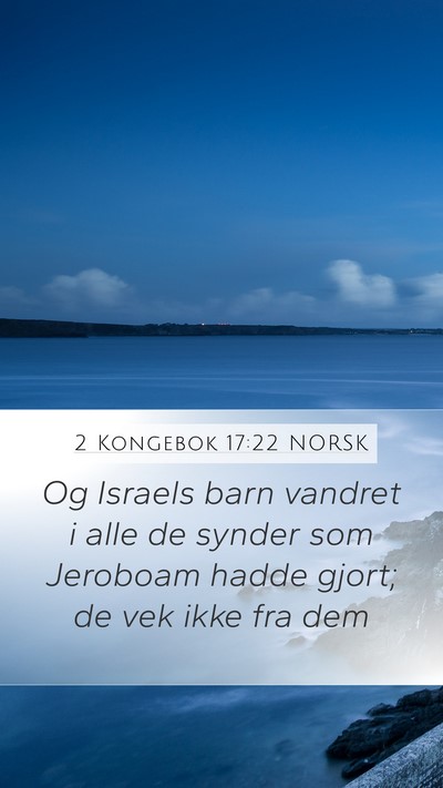 2 Kongebok 17:22 NORSK Bible Verse Image