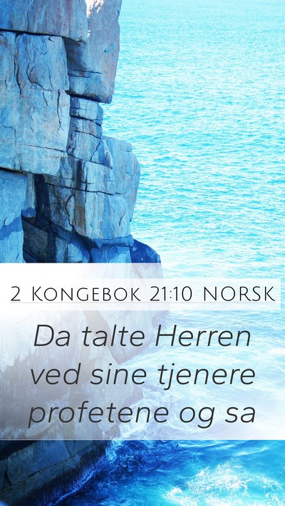 2 Kongebok 21:10 NORSK Mobile Phone Wallpaper - Da talte Herren ved sine tjenere profetene og - Mobile Bible Verse Wallpaper