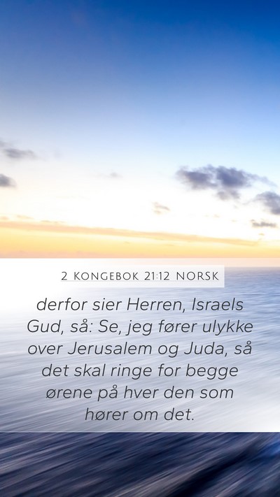 2 Kongebok 21:12 NORSK Bible Verse Image