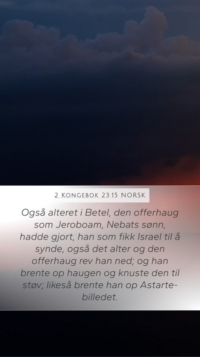 2 Kongebok 23:15 NORSK Bible Verse Image