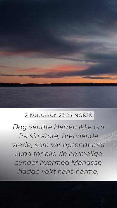 2 Kongebok 23:26 NORSK Bible Verse Image