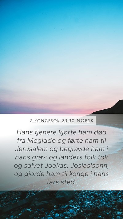 2 Kongebok 23:30 NORSK Bible Verse Image