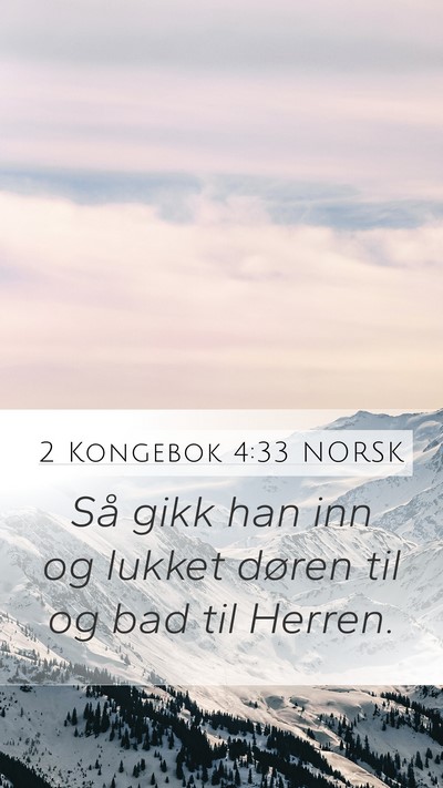 2 Kongebok 4:33 NORSK Bible Verse Image
