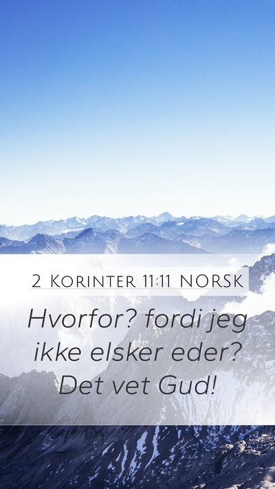 2 Korinter 11:11 NORSK Bible Verse Image