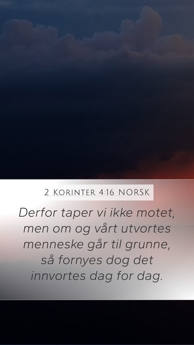 2 Korinter 4:16 NORSK Bible Verse Image