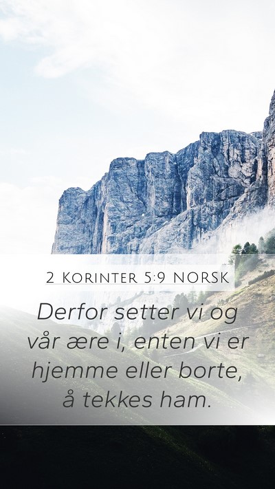 2 Korinter 5:9 NORSK Bible Verse Image