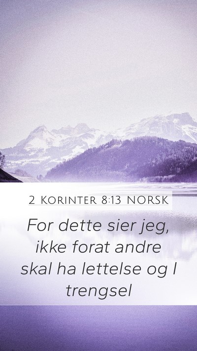 2 Korinter 8:13 NORSK Bible Verse Image