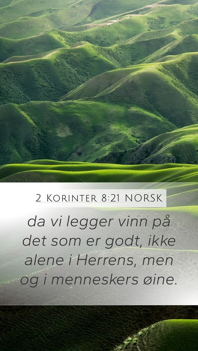 2 Korinter 8:21 NORSK Bible Verse Image