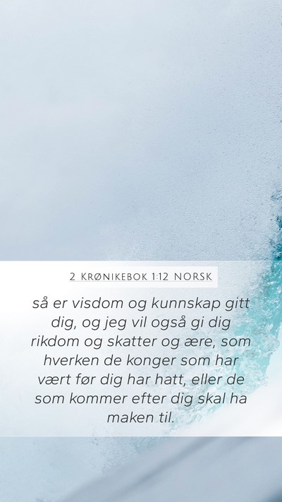 2 Krønikebok 1:12 NORSK Bible Verse Image