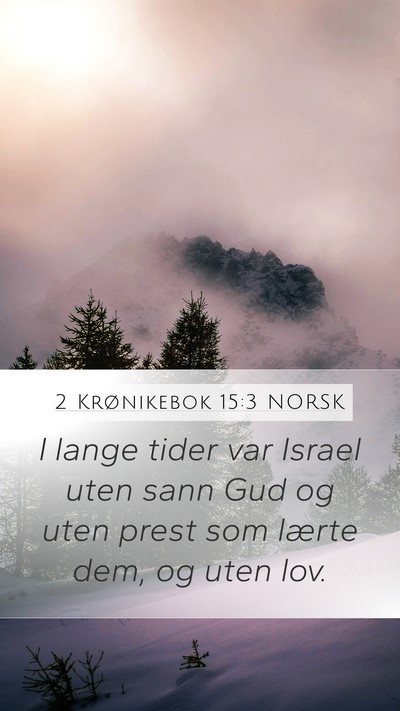 2 Krønikebok 15:3 NORSK Bible Verse Image