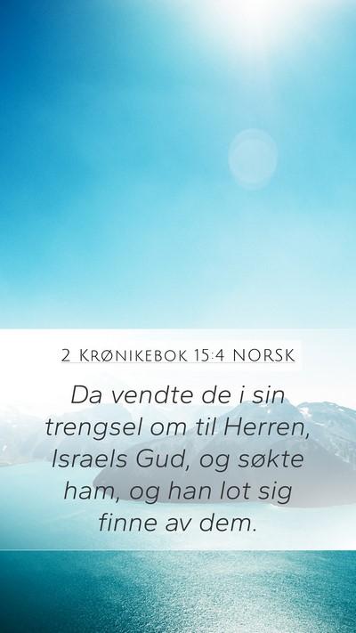 2 Krønikebok 15:4 NORSK Bible Verse Image