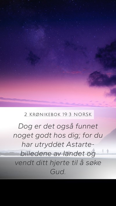 2 Krønikebok 19:3 NORSK Bible Verse Image