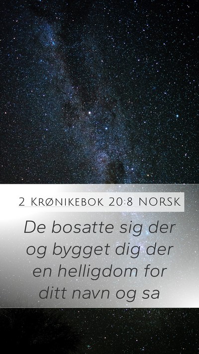 2 Krønikebok 20:8 NORSK Bible Verse Image