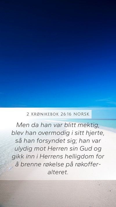 2 Krønikebok 26:16 NORSK Bible Verse Image