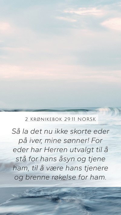 2 Krønikebok 29:11 NORSK Bible Verse Image