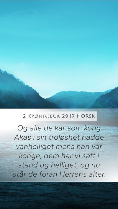 2 Krønikebok 29:19 NORSK Bible Verse Image