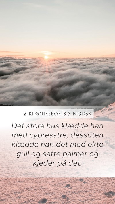 2 Krønikebok 3:5 NORSK Bible Verse Image