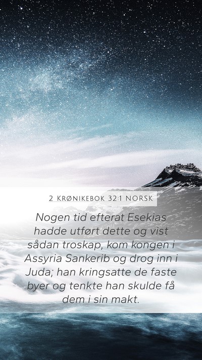 2 Krønikebok 32:1 NORSK Bible Verse Image