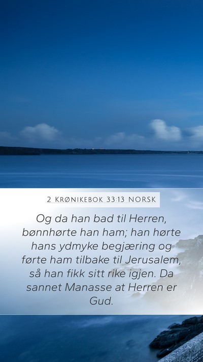 2 Krønikebok 33:13 NORSK Bible Verse Image