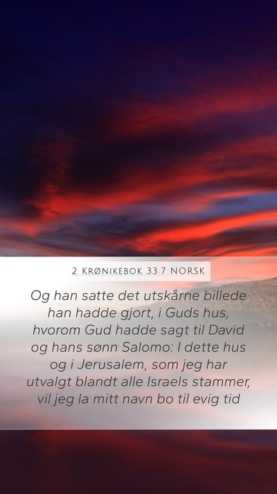 2 Krønikebok 33:7 NORSK Bible Verse Image