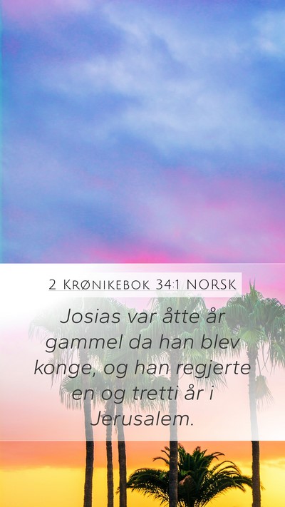 2 Krønikebok 34:1 NORSK Bible Verse Image