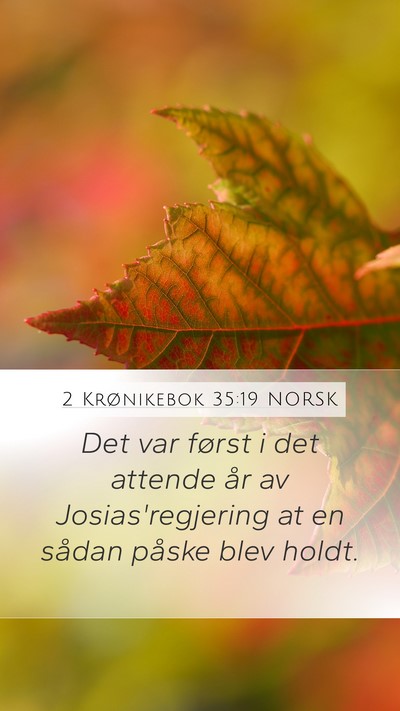 2 Krønikebok 35:19 NORSK Mobile Phone Wallpaper - Det var først i det attende år av - Mobile Bible Verse Wallpaper