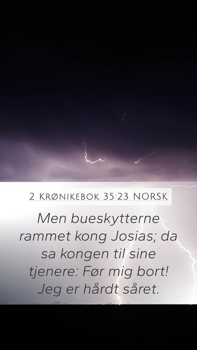 2 Krønikebok 35:23 NORSK Bible Verse Image