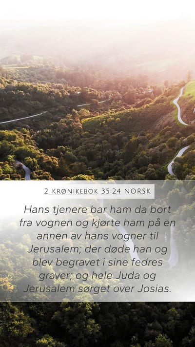 2 Krønikebok 35:24 NORSK Bible Verse Image