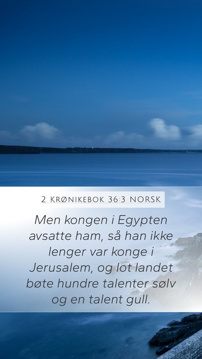 2 Krønikebok 36:3 NORSK Bible Verse Image
