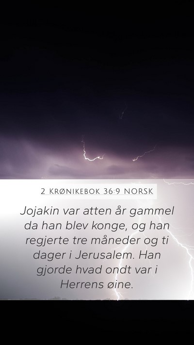 2 Krønikebok 36:9 NORSK Bible Verse Image