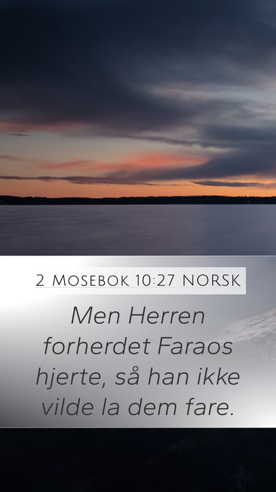 2 Mosebok 10:27 NORSK Bible Verse Image