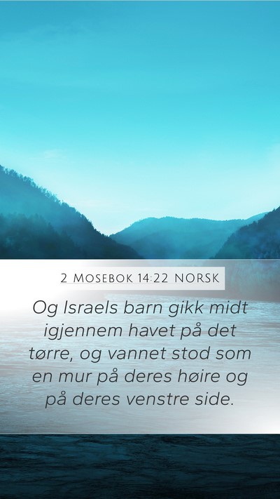 2 Mosebok 14:22 NORSK Bible Verse Image