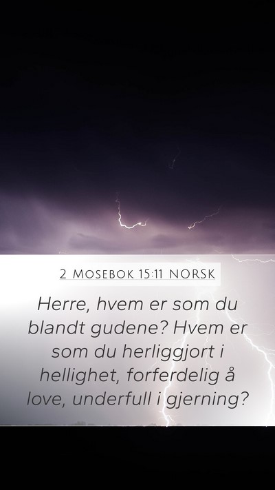 2 Mosebok 15:11 NORSK Bible Verse Image