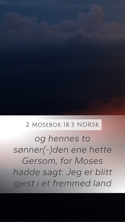 2 Mosebok 18:3 NORSK Bible Verse Image
