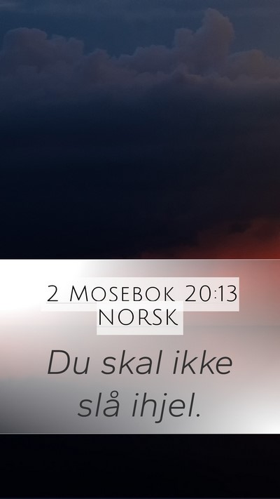 2 Mosebok 20:13 NORSK Bible Verse Image