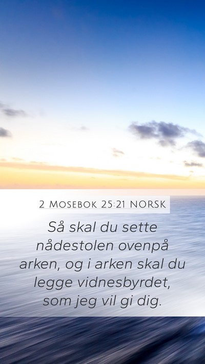 2 Mosebok 25:21 NORSK Bible Verse Image