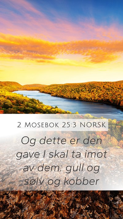 2 Mosebok 25:3 NORSK Bible Verse Image