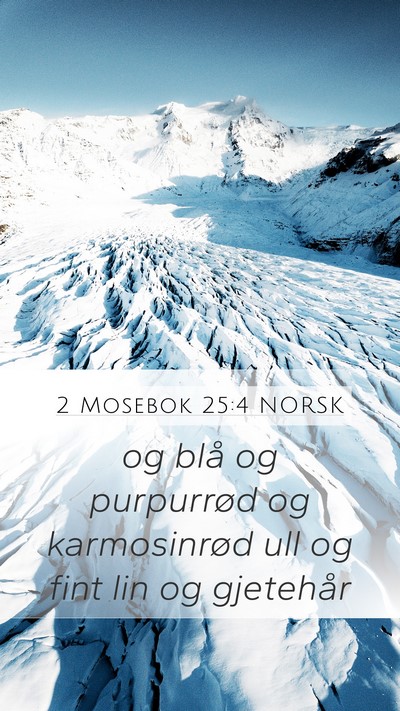 2 Mosebok 25:4 NORSK Bible Verse Image