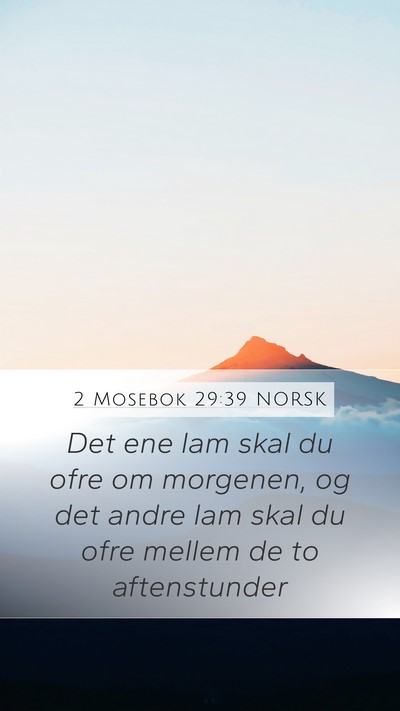 2 Mosebok 29:39 NORSK Bible Verse Image