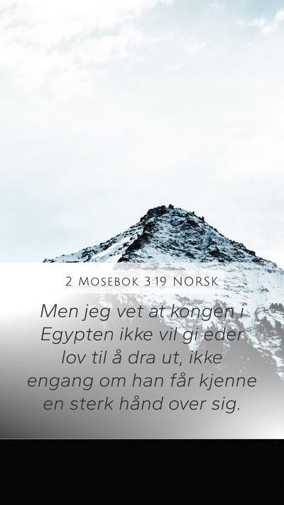 2 Mosebok 3:19 NORSK Bible Verse Image