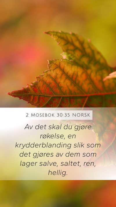 2 Mosebok 30:35 NORSK Mobile Phone Wallpaper - Av det skal du gjøre røkelse, en - Mobile Bible Verse Wallpaper